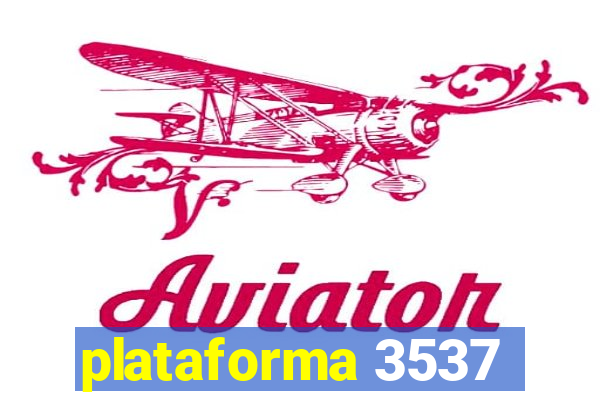 plataforma 3537